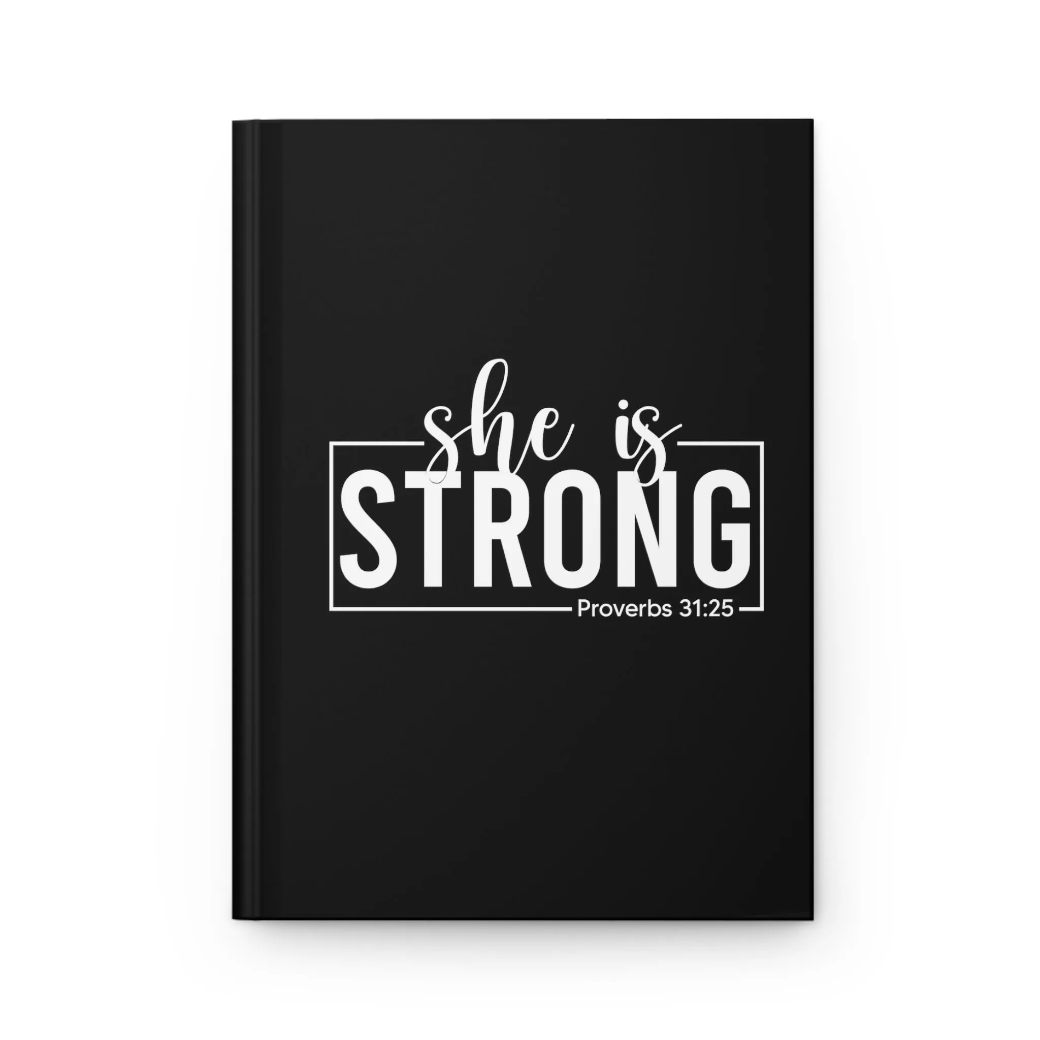 She is STRONG - Hardcover Journal Matte - Full Front